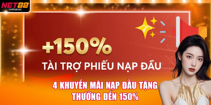 4 khuyến mãi nạp đầu tặng đến 150%