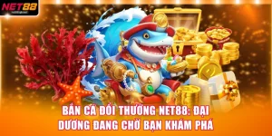 Bắn Cá Đổi Thưởng