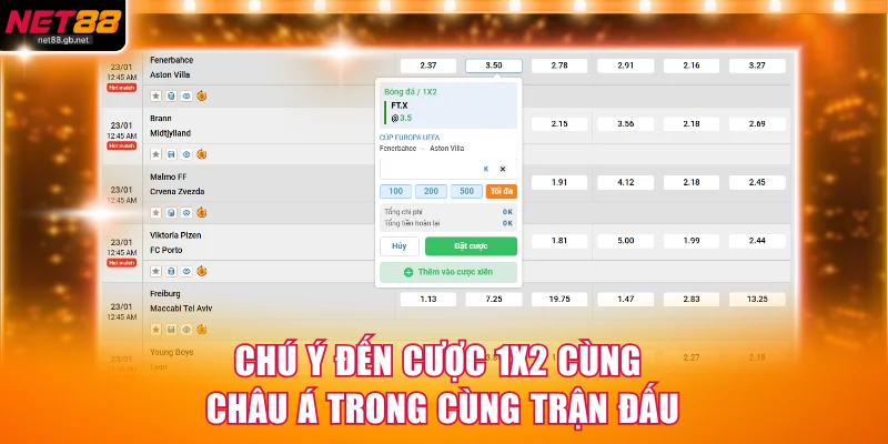 Chú ý đến cược 1x2 cùng châu Á trong cùng trận đấu