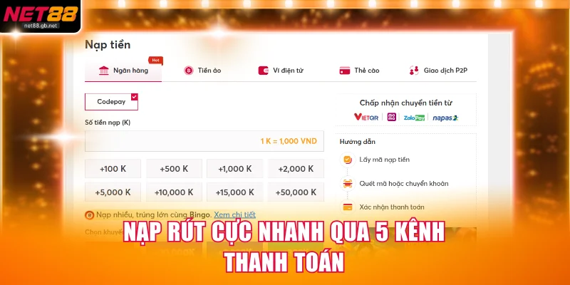 Nạp rút cực nhanh qua 5 kênh thanh toán