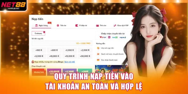 Quy trình nạp tiền vào tài khoản an toàn và hợp lệ