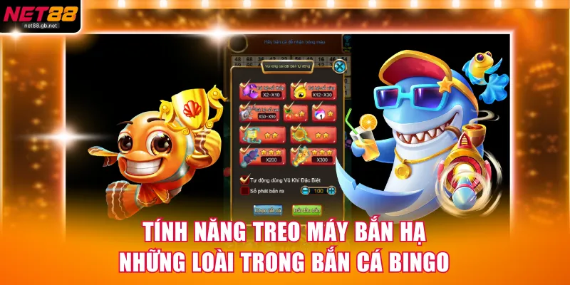 Tính năng treo máy bắn hạ những loài trong Bắn Cá Bingo